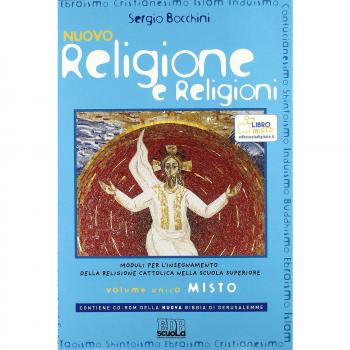 Nuovo religione e religioni. Moduli per l'insegnamento della religione cattolica. Volume unico. Per le Scuole superiori. Con CD-ROM. Con espansione online