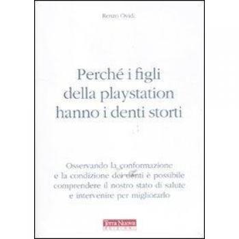 Perché i figli della Playstation hanno i denti storti