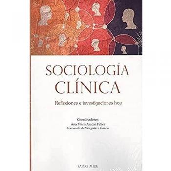 Sociología clínica: Reflexiones e investigaciones hoy: 7