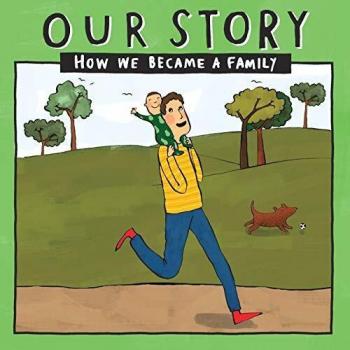 OUR STORY 023SDEDSG1: HOW WE BECAME A FAMILY