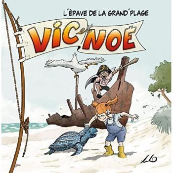 VIC ET NOE TOME 4: L'EPAVE DE LA GRAND' PLAGE