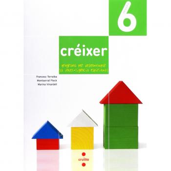 Créixer: Programa per desenvolupar la intel·ligència espiritual. 6 Primària.