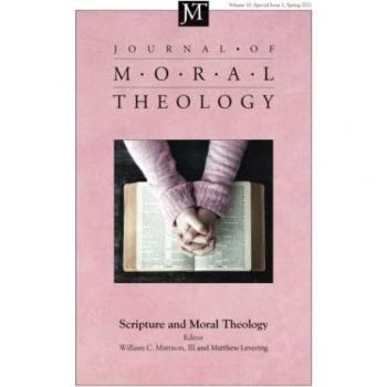 Journal of Moral Theology, Volume 10: Scripture and Moral Theology
