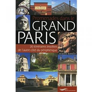 PROMENADES DANS LE GRAND PARIS