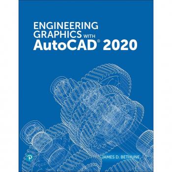 Engineering Graphics with AutoCAD 2020