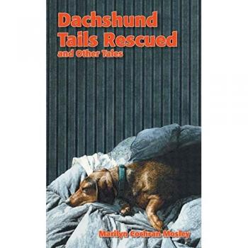 Dachshund Tails Rescued and Other Tales