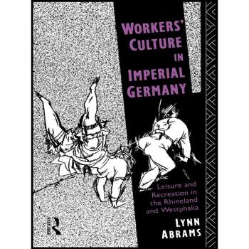 Vitalsource Technologies, Inc. Workers' Culture In Imperial Germany