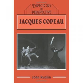 Jacques Copeau, Directors in Perspective