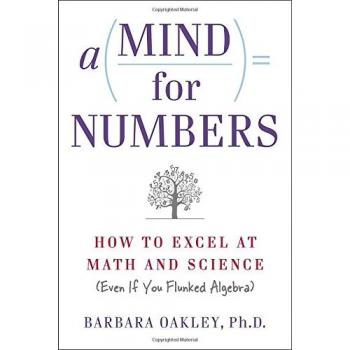 Mind for Numbers: How to Excel at Math and Science (Even If You Flunked Algebra)