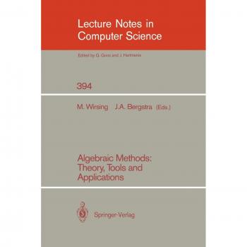 Algebraic Methods: Theory Tools and Applications