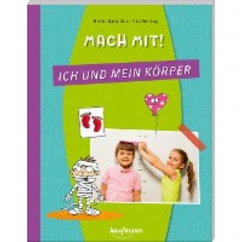 Bartoldus, Britta: Mach mit! Ich und mein Körper