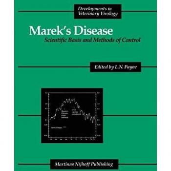 Marek's Disease: Scientific Basis And Methods Of Control