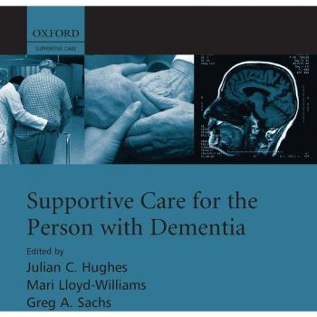 Supportive Care for the Person with Dementia