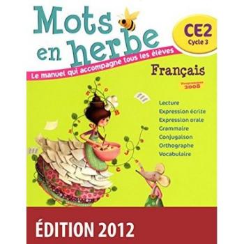 Mots en herbe CE2, Français : programmes 2008