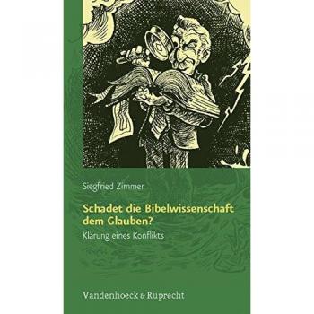 Schadet die Bibelwissenschaft dem Glauben?
