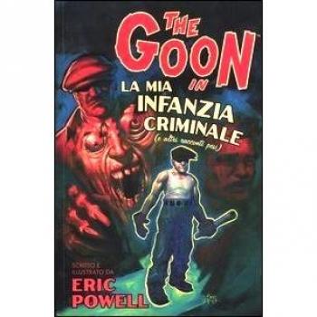 The Goon. La mia infanzia criminale