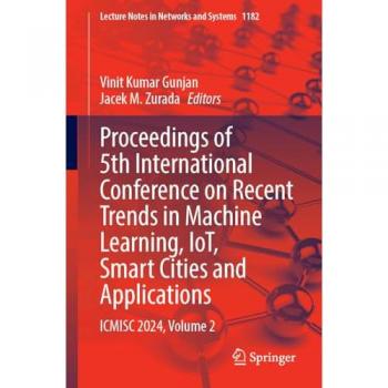 Proceedings of 5th International Conference on Recent Trends in Machine Learning, IoT, Smart Cities and Applications
