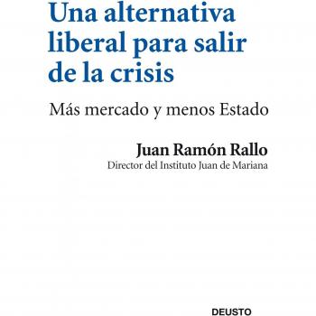 Una alternativa liberal para salir de la crisis