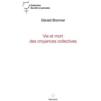 Vie et mort des croyances collectives