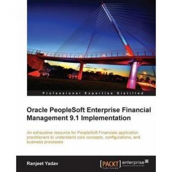 Oracle PeopleSoft Enterprise Financial Management 9.1 Implementation