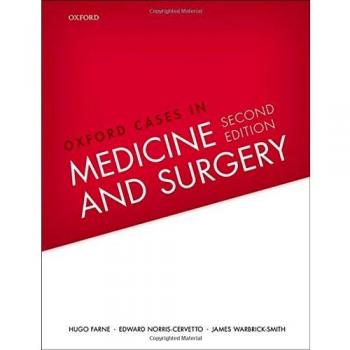 Oxford Cases in Medicine and Surgery. Farne, Norris-Cervetto, Warbrick-Smith**