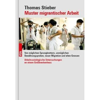 Stieber, Thomas: Muster migrantischer Arbeit
