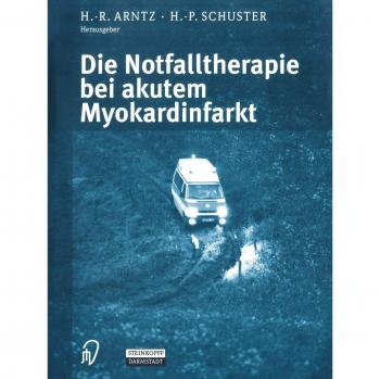 Die Notfalltherapie bei akutem Myokardinfarkt