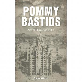 Walker, Jimmy: Pommy Bastids and Marsh Lane Girls