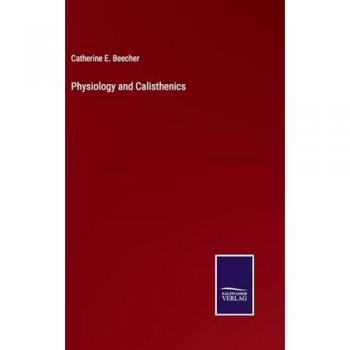 Physiology and Calisthenics