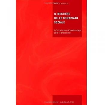 Il mestiere dello scienziato sociale. Un'introduzione all'epistemologia delle scienze sociali