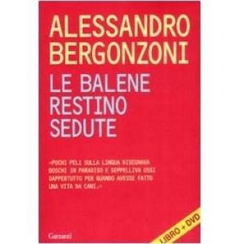 Le balene restino sedute. Con DVD