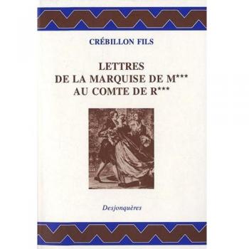Lettres de la marquise de m*** au comte de r***