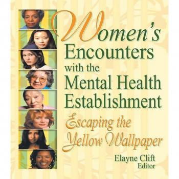 Women's Encounters with the Mental Health Establishment