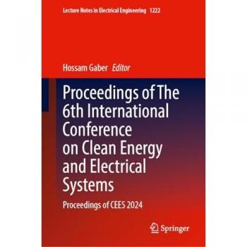 Proceedings of The 6th International Conference on Clean Energy and Electrical Systems