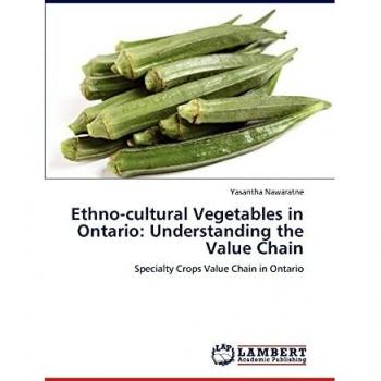 Ethno-cultural Vegetables in Ontario: Understanding the Value Chain: Specialty Crops Value Chain in Ontario