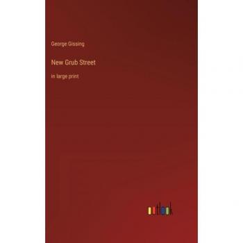 New Grub Street: in large print