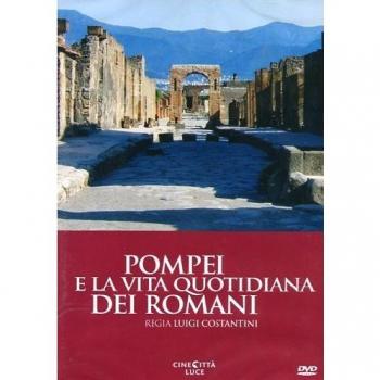 Pompei e la vita quotidiana dei romani