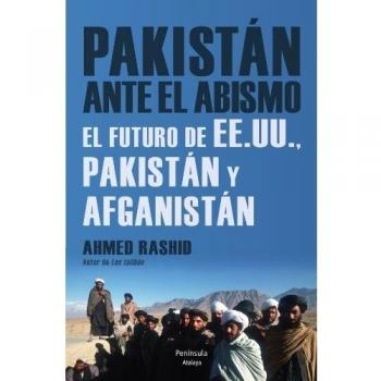 Pakistán ante el abismo: El futuro de EE.UU., Pakistán y Afganistán (Tapa blanda con solapas).