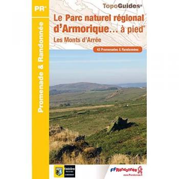 Armorique le PNR a Pied 39 Promenades et Randonnees les Monts d'Arree 2016: FFR.PN12