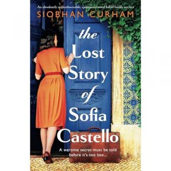 The Lost Story of Sofia Castello, by Siobhan Curham