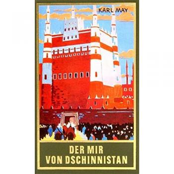 Gesammelte Werke, Bd.32, Der Mir von Dschinnistan: Roman Ardistan und Dschinnistan II, Band 32 der Gesammelten Werke