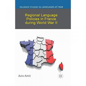 Regional Language Policies in France during World War II, Fachbücher von A. Amit