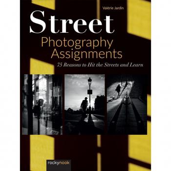 Street Photography Assignments: 75 Reasons to Hit the Streets and Learn EPUB