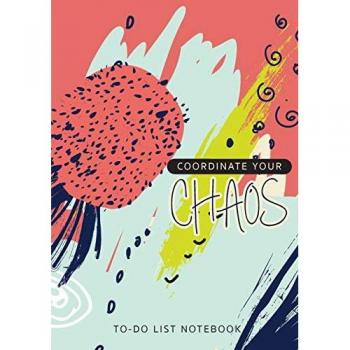 Coordinate Your Chaos | To-Do List Notebook