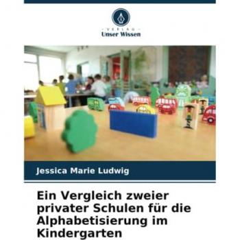 Ein Vergleich zweier privater Schulen für die Alphabetisierung im Kindergarten