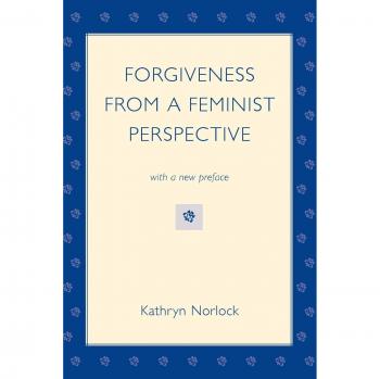 Forgiveness from a feminist perspective