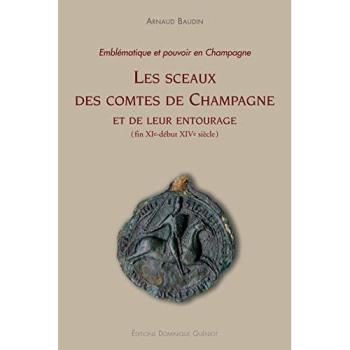 Les sceaux des comtes de Champagne et de leur entourage