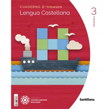 CUADERNO LENGUA 3 PRIMARIA 2 TRIM CONSTRUYENDOS MUNDOS (Tapa blanda).