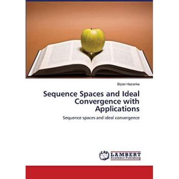 Sequence Spaces and Ideal Convergence with Applications: Sequence spaces and ideal convergence