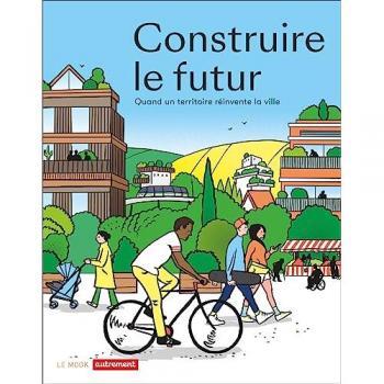Construire le futur